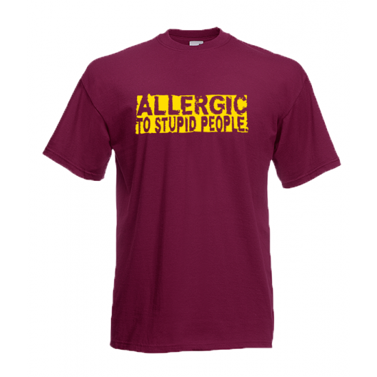 Allergic To Stupid People T-Shirt with print