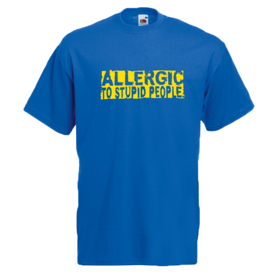 Allergic To Stupid People T-Shirt with print