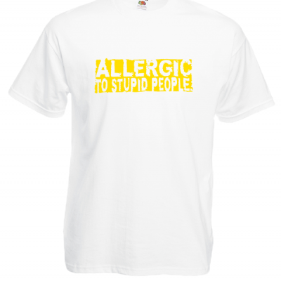 Allergic To Stupid People T-Shirt with print