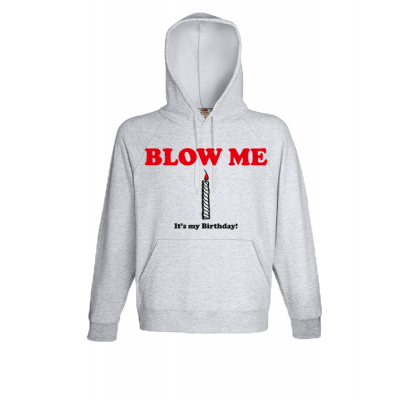 Blow Me Hooded Sweatshirt  with print