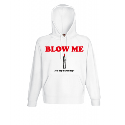 Blow Me Hooded Sweatshirt  with print