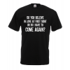 Come Again T-Shirt with print