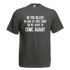 Come Again T-Shirt with print
