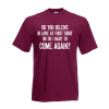 Come Again T-Shirt with print