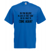Come Again T-Shirt with print