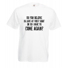 Come Again T-Shirt with print