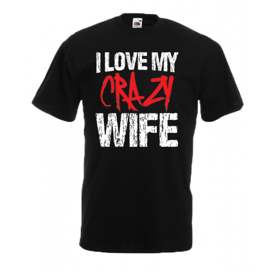 Crazy Wife T-Shirt with print