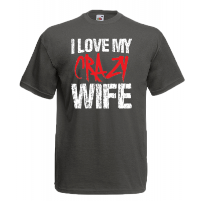 Crazy Wife T-Shirt με στάμπα