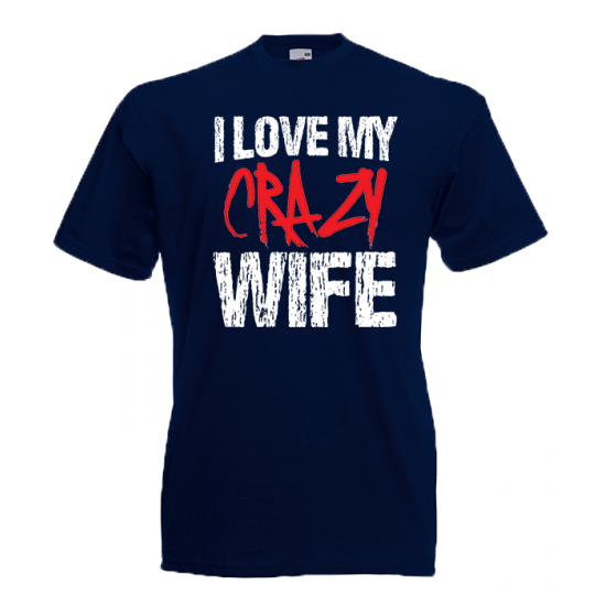 Crazy Wife T-Shirt with print
