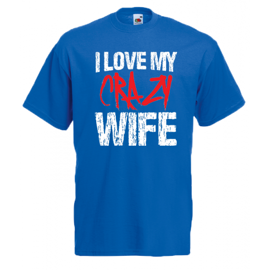 Crazy Wife T-Shirt with print