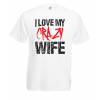 Crazy Wife T-Shirt with print