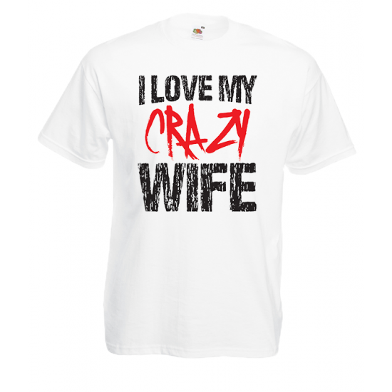 Crazy Wife T-Shirt with print
