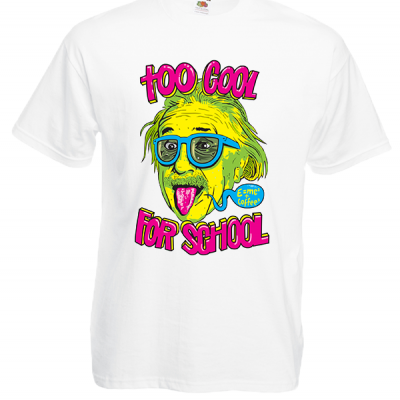 Einstein Too Cool For School T-Shirt with print