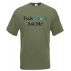 F@ck Google Ask Me T-Shirt with print