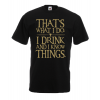 Game Of Thrones That's What I Do T-Shirt with print