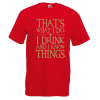 Game Of Thrones That's What I Do T-Shirt with print