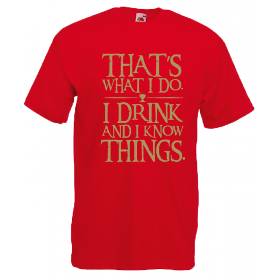 Game Of Thrones That's What I Do T-Shirt with print