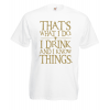 Game Of Thrones That's What I Do T-Shirt with print