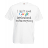 Google Husband T-Shirt with print