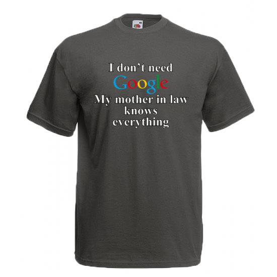Google Mother In Law T-Shirt with print