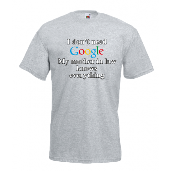 Google Mother In Law T-Shirt with print