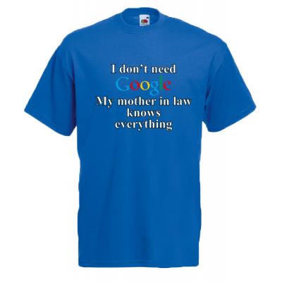 Google Mother In Law T-Shirt with print