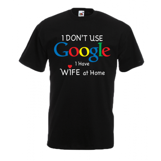 Google Wife At Home T-Shirt with print