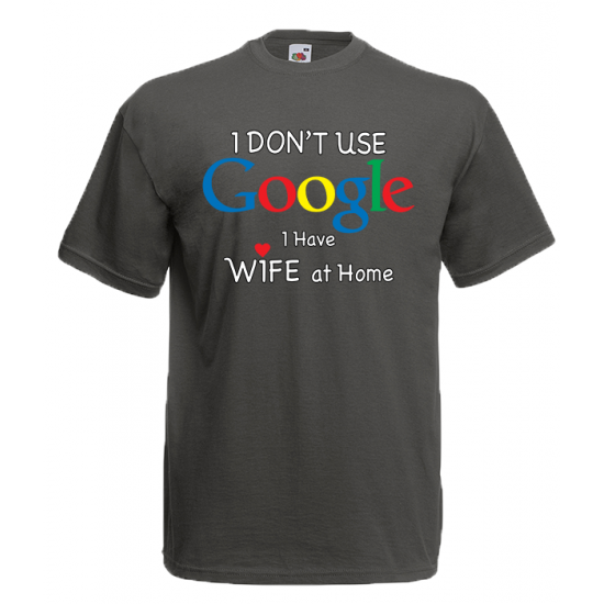 Google Wife At Home T-Shirt with print