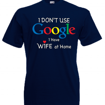 Google Wife At Home T-Shirt with print