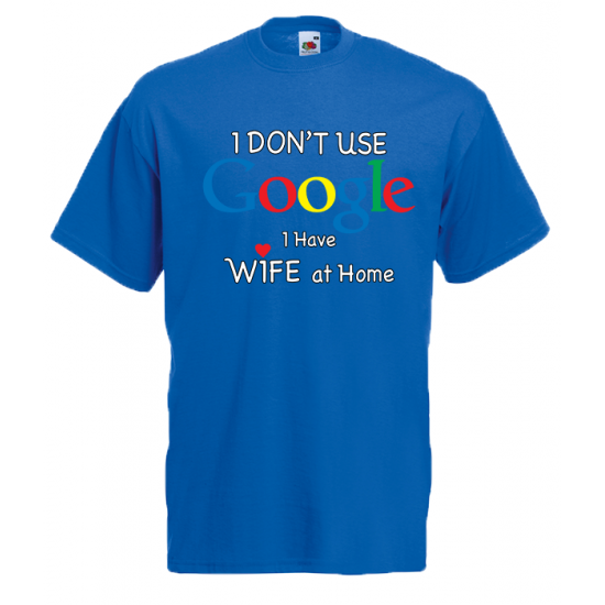Google Wife At Home T-Shirt with print
