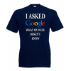 I Asked Google Wife T-Shirt with print