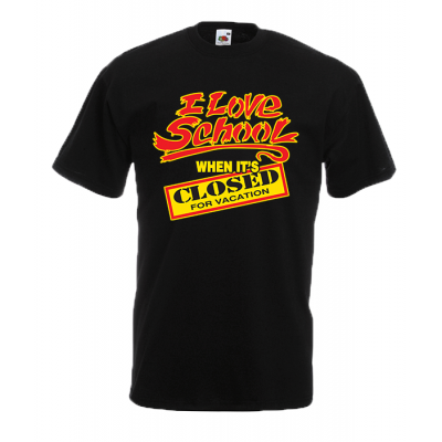 I Love School In Vacation T-Shirt με στάμπα