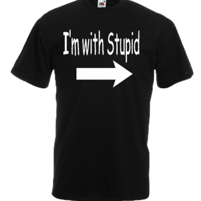 I'm With Stupid T-Shirt with print