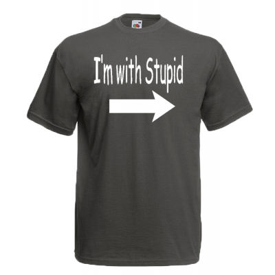 I'm With Stupid T-Shirt with print