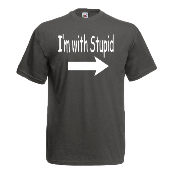 I'm With Stupid T-Shirt with print