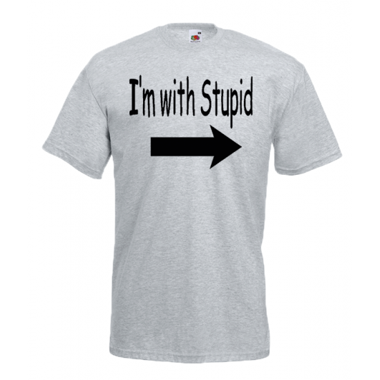 I'm With Stupid T-Shirt with print