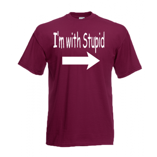 I'm With Stupid T-Shirt with print