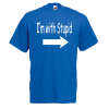 I'm With Stupid T-Shirt with print