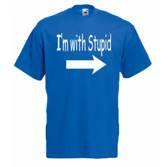 I'm With Stupid T-Shirt with print