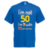 Im Not 50 T-Shirt with print