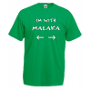 Im With M@l@k@ T-Shirt with print