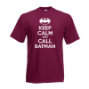 Keep Calm And And Call Batman T-Shirt with print