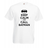 Keep Calm And And Call Batman T-Shirt with print