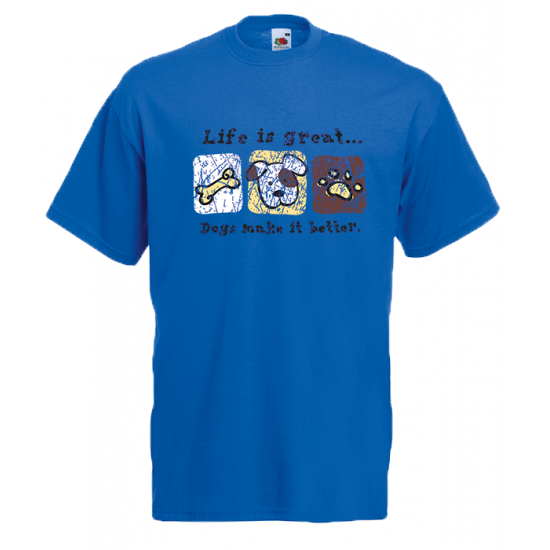 Life Is Great Dogs T-Shirt με στάμπα