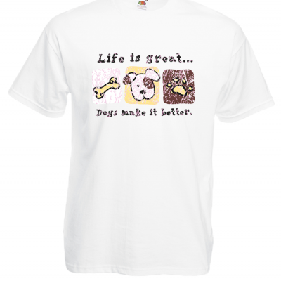 Life Is Great Dogs T-Shirt με στάμπα