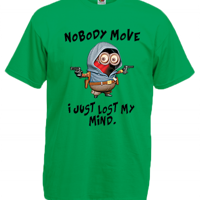 Minions Nobody Move T-Shirt with print