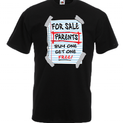 Parents For Sale T-Shirt with print