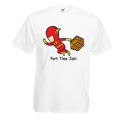 Part Time Job Flash T-Shirt with print