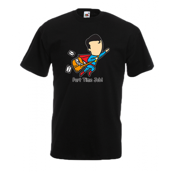 Part Time Job Superman T-Shirt with print