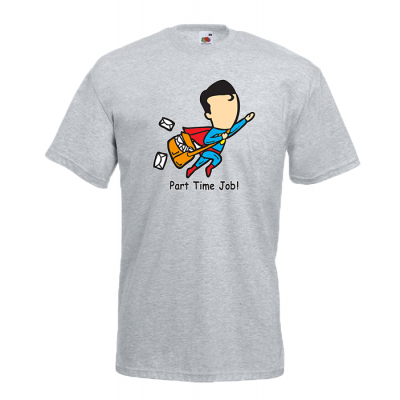 Part Time Job Superman T-Shirt with print